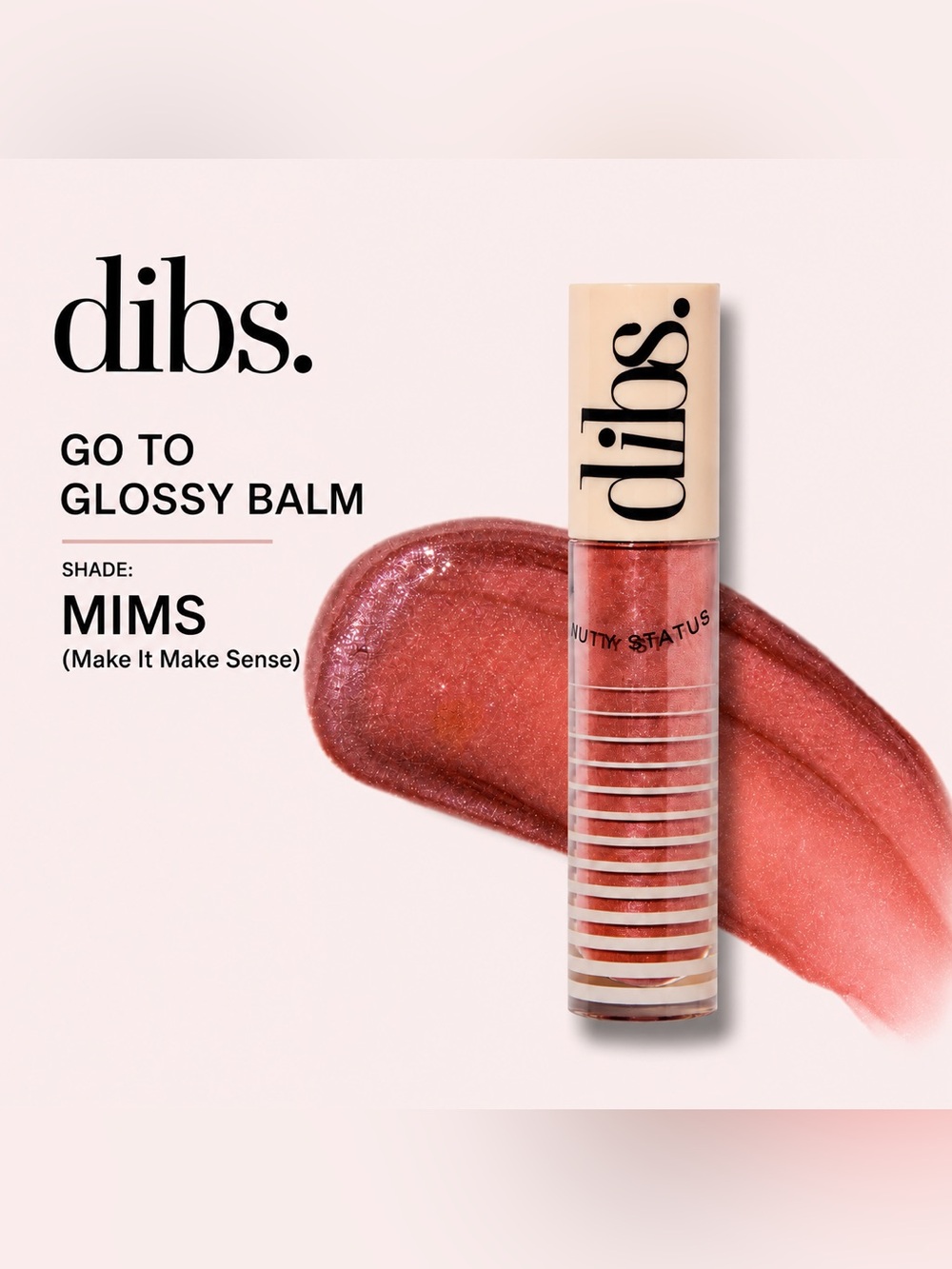 NEW/NIB DIBS Beauty Go To Glossy Balm -  Shade MIMS